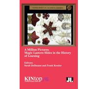 A Million Pictures: Magic Lantern Slides in the History of Learning