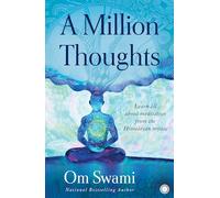 A Million Thoughts: Learn All About Meditation from a Himalayan Mystic