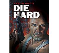 A Million Ways to Die Hard