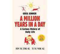 Greg Jenner A Million Years in a Day (Tascabile)