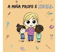 A MIÑA PROFE É XENIAL