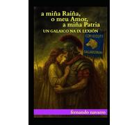 A MIÑA RAÍÑA, O MEU AMOR, A MIÑA PATRIA: UN GALAICO NA IX LEXIÓN