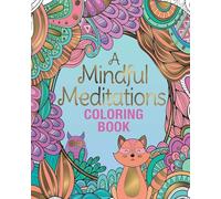 A Mindful Meditations Coloring Book
