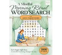 A Mindful Morning Ritual Word Search for Adults: Large Print Puzzle Book for Present Moment Awareness, Inner Calm and Daily Mental Clarity ( Word Find Books For Adults )