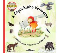 A Minha Enciclopédia Contos de Fadas 4: A Capuchinho Vermelh