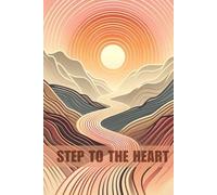 A Minimalist Steps to the Heart: A Journal of Connection: A Clean, Thoughtful Space to Reflect, Connect, and Deepen Relationships