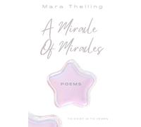 A Miracle Of Miracles: To exist is to yearn - Poetry Book