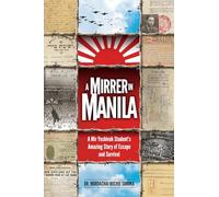 A Mirrer in Manila: A Mir Yeshiva Student's Amazing Story of Escape and Survival