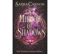 A Mirror of Shadows