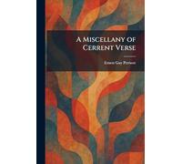 A Miscellany of Cerrent Verse