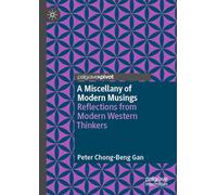 A Miscellany of Modern Musings: Reflections from Modern Western Thinkers