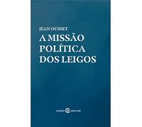 A MISSÃO POLÍTICA DOS LEIGOS