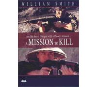 A Mission To Kill