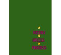 A mistake is success in progress