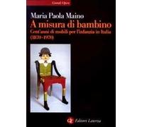 A misura di bambino. Cent'anni di mobili per l'infanzia in Italia (1870-1970)