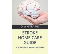 A Mitra Stroke Home Care Guide (Tascabile)