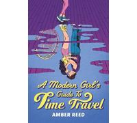 A Modern Girl's Guide to Time Travel