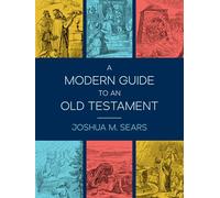 A Modern Guide to an Old Testament