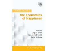 A Modern Guide to the Economics of Happiness
