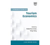 A Modern Guide to Tourism Economics