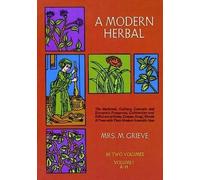 [A Modern Herbal] [by: Maude Grieve]