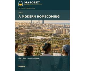 A Modern Homecoming: Bible, Hebrew, History & Archaeology for Young Readers