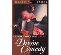 Joseph Gallaghe A Modern Reader's Guide to Dante's "The Divine Comed (Tascabile)