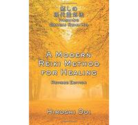 A Modern Reiki Method for Healing by Hiroshi Doi (29-Nov-2013) Paperback