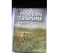 A Modern Trapline, Methods and Materials