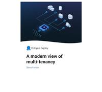 A modern view of multi-tenancy