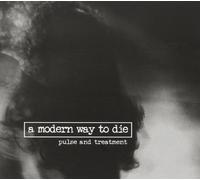 A Modern Way To Die - Pulse And Treatment