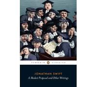 A Modest Proposal and Other Writings
