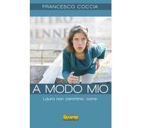A modo mio. Laura non cammina, corre