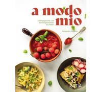 A modo mio. Lieblingsgerichte und Küchengeschichten aus Italien - Dorigato...