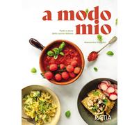 Dorigato Alessandra – A modo mio. Piatti e storie della cucina italiana – Raetia