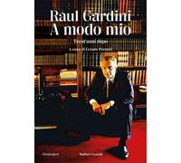 A modo mio. Trent'anni dopo