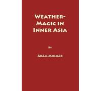 A Molnár Weather-Magic in Inner Asia (Copertina rigida)