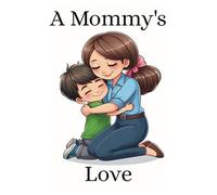 A Mommy's Love