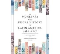 Timothy J. Keho A Monetary and Fiscal History of Latin America, 1960 (Tascabile)
