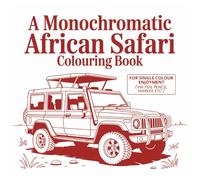 A Monochromatic African Safari Colouring Book for Adults: A Get away with relaxing illustrations for Calm, Focus, Relaxation, Stress Relief, and Creative Expression | 8.5x8.5 | 30 Mandala Images