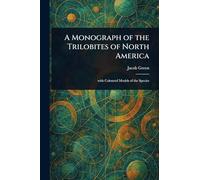 A Monograph of the Trilobites of North America
