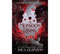 A Monsoon Rising: A Novel: 2 - Guanzon Thea