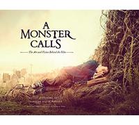 A Monster Calls: The Art and Vision Behind the Film