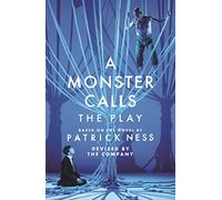 Sally Cookson Adam Peck A Monster Calls: The Play (Tascabile)