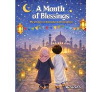 A Month of Blessings: My 30 Days of Ramadan Coloring Book