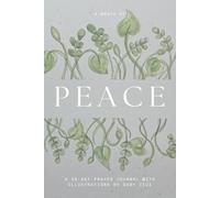 A Month of Peace: A 30-Day Prayer Journal with Original Illustrations by Deby Ciui