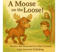 A Moose on the Loose!