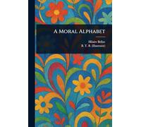 A Moral Alphabet