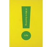 A More Exciting Life (Copertina rigida)