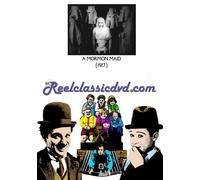 A MORMON MAID (1917) With original piano score by Stuart Oderman. (DVD)